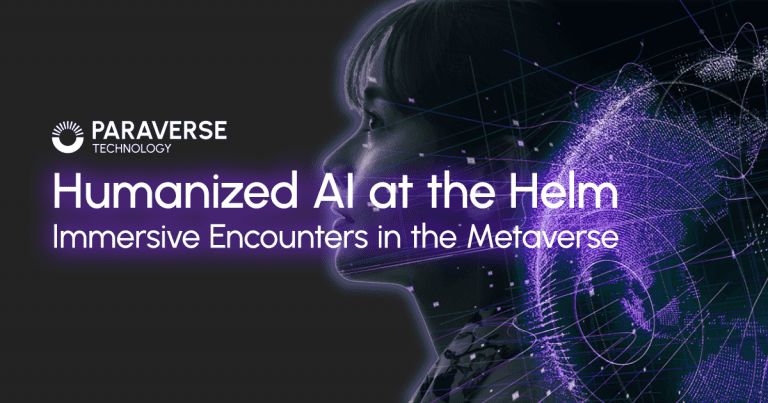 Paraverse - Humanized AI at the Helm