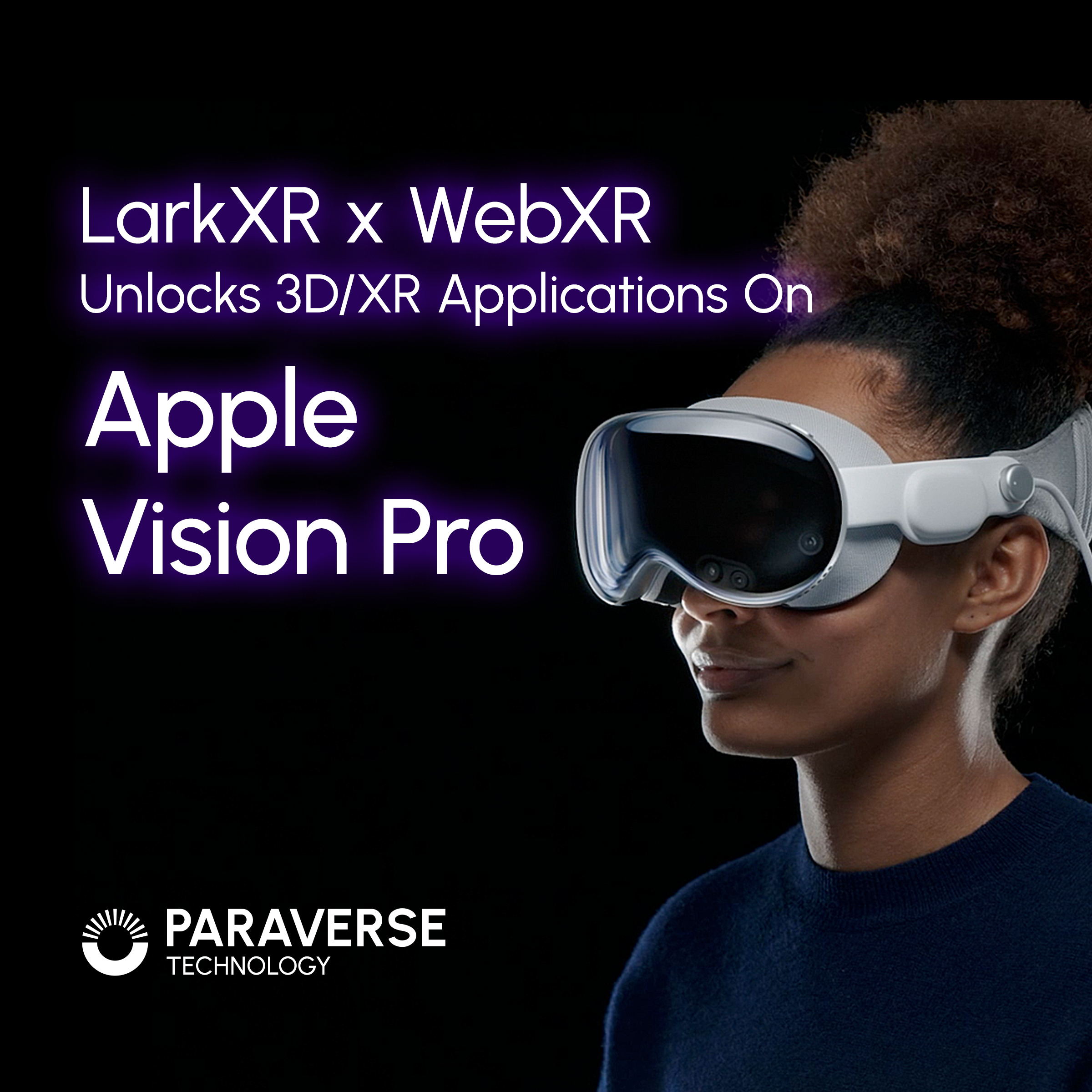 paraverse LarkXR x WebXR