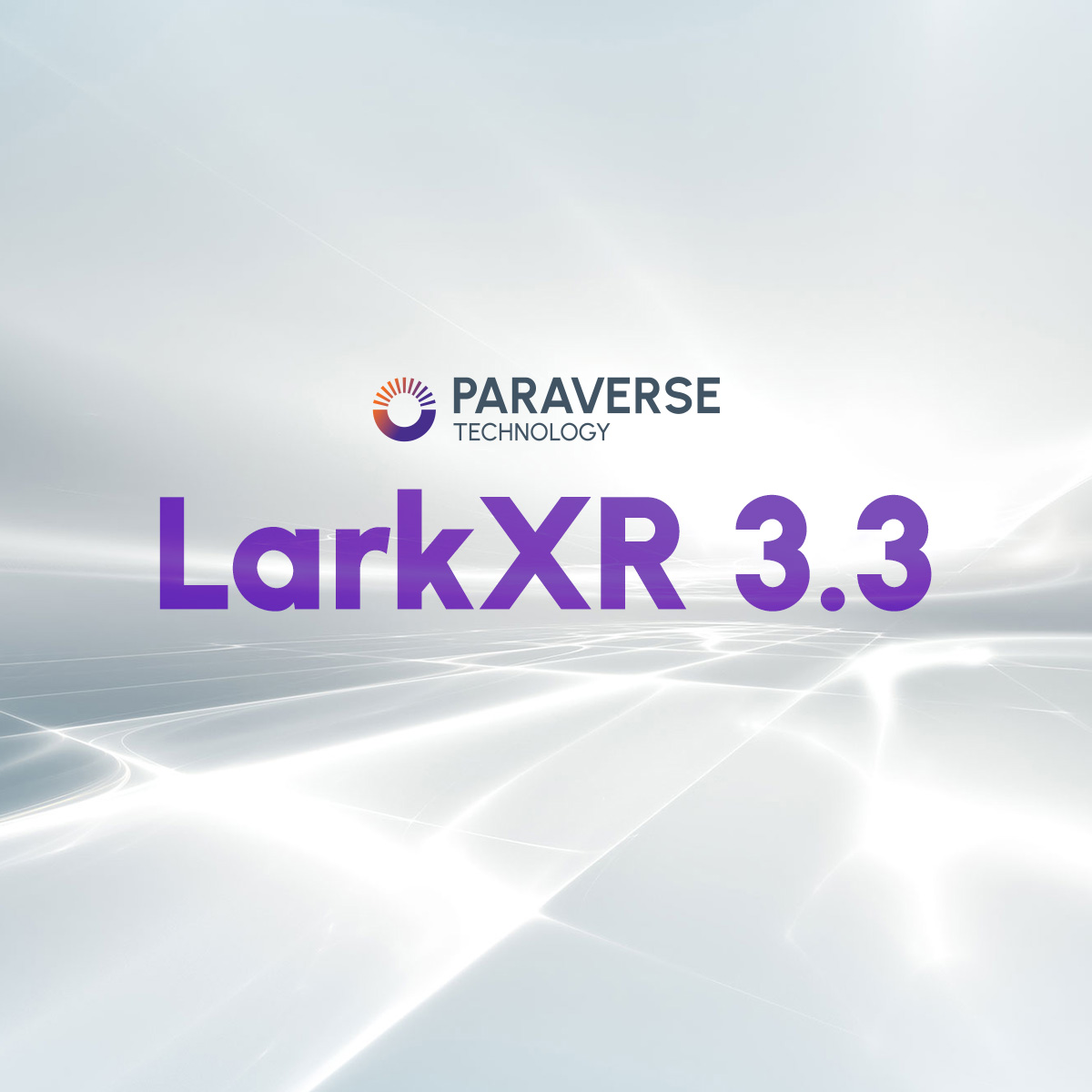 Paraverese LarkXR 3.3 Release