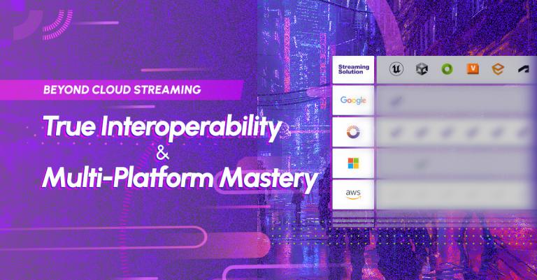 Beyond Cloud Streaming: True Interoperability and Multi-Platform Mastery