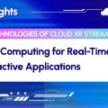 Cloud XR Streaming: Edge Computing for Real-Time Interactive Applications