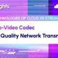 Cloud XR Streaming: Audio-Video Codec For High-Quality Network Transmission
