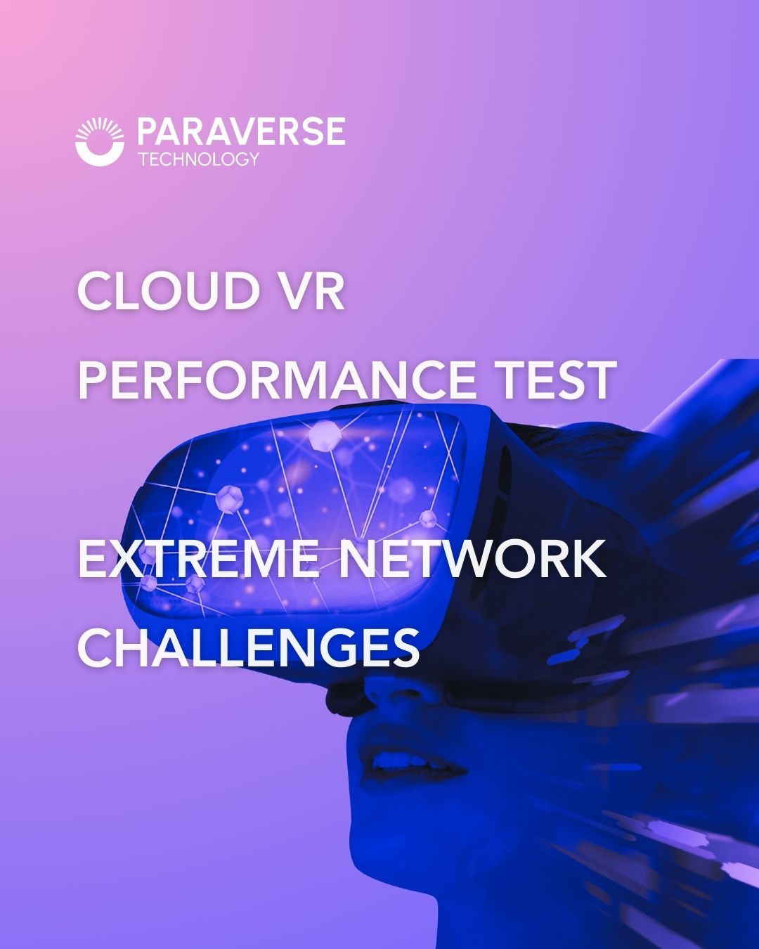 CLOUD VR PERFORMANCE TEST EXTREME NETWORK CHALLENGES (1) CLOUD VR PERFORMANCE TEST EXTREME NETWORK CHALLENGES (1)