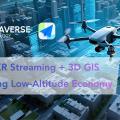 Paraverse x Gaode: Cloud XR Streaming + 3D GIS Powering the Global Low-Altitude Economy